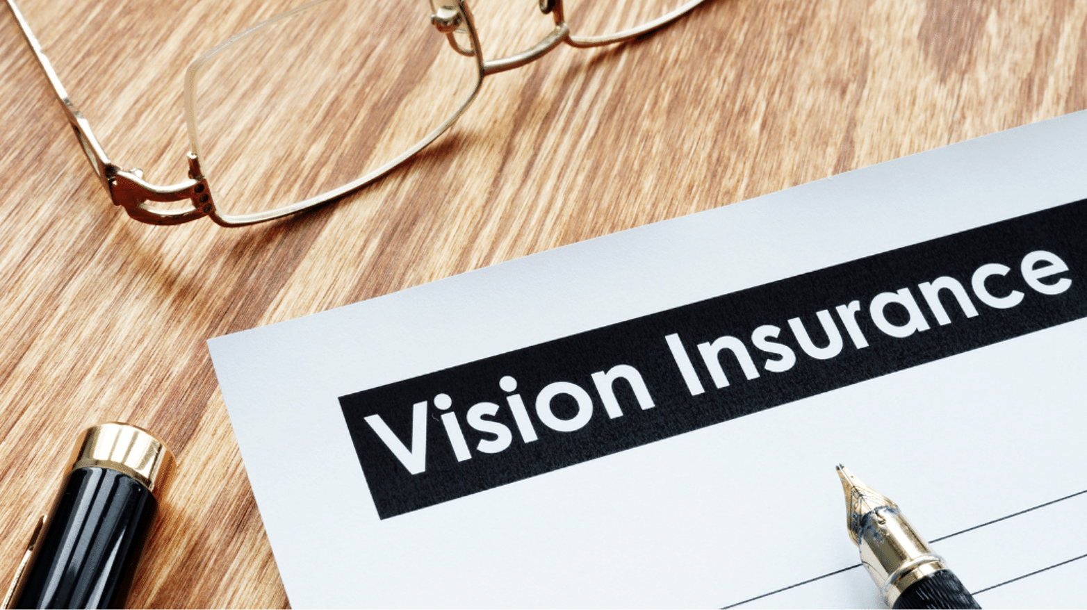 Vision insurance what you need to know - mark taylor insurance